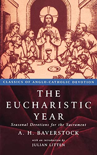 Stock image for The Eucbaristic Year: Seasonal Devotions for the Sacrament for sale by Chiron Media