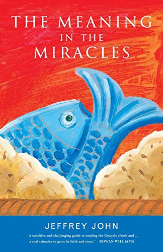 Beispielbild fr The Meaning in the Miracles: The Archbishop of Wales' Lent Book zum Verkauf von AwesomeBooks