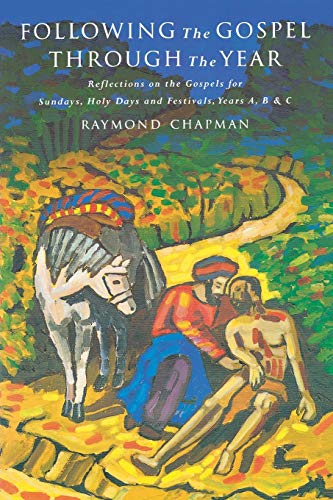 Beispielbild fr Following the Gospel Through the Year: Reflections on the Gospels for Sunday's and Holy Days, Years A, B, and C zum Verkauf von WorldofBooks