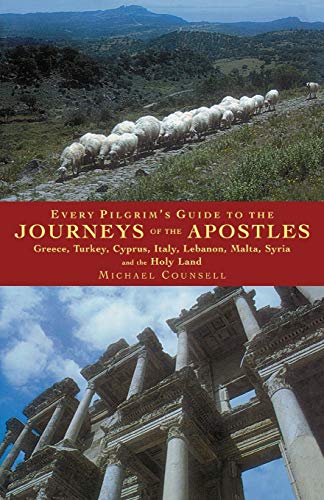 Beispielbild fr Every Pilgrim's Guide to the Journeys of the Apostles: Greece, Turkey, Cyprus, Italy, Lebanon, Malta, Syria and the Holy Land zum Verkauf von WorldofBooks