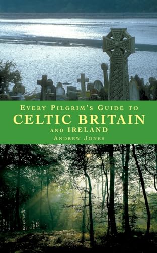 Beispielbild fr Every Pilgrim's Guide to Celtic Britain and Ireland zum Verkauf von WorldofBooks