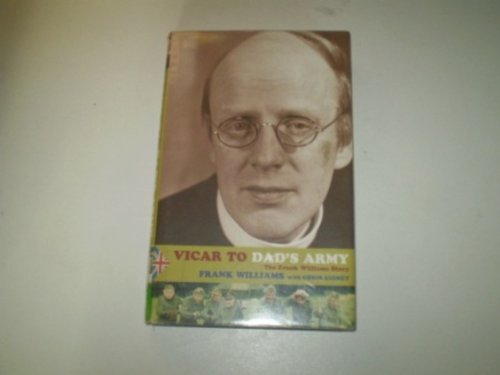 Stock image for Vicar to "Dad's Army": The Frank Williams Story for sale by WorldofBooks