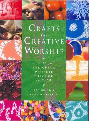 9781853115851: Crafts for Creative Worship: Ideas for Enriching All-age Worship Through the Year