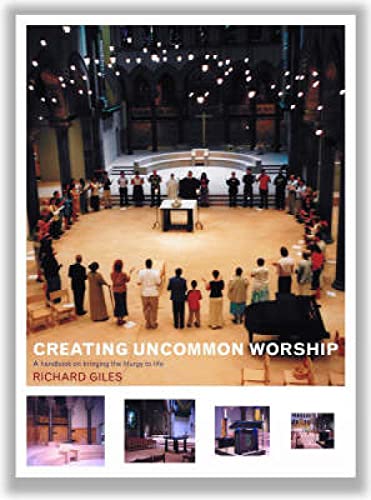 Beispielbild fr Creating Uncommon Worship zum Verkauf von WorldofBooks
