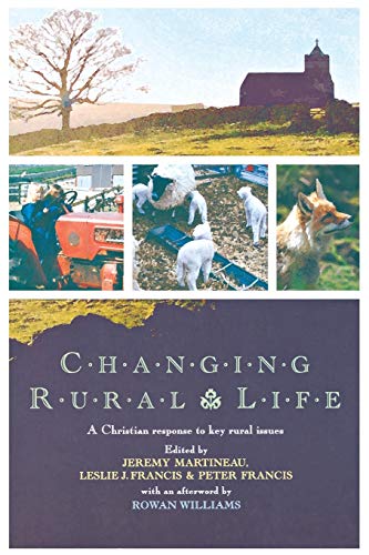 Stock image for Changing Rural Life: A Christian Response to Life and Work in the Countryside for sale by WorldofBooks