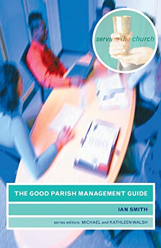 Beispielbild fr The Good Parish Management Guide (Serving the Church) zum Verkauf von WorldofBooks