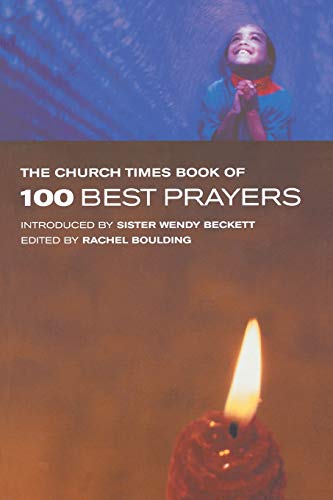 Beispielbild fr The Church Times 100 Best Prayers [Paperback] Boulding, Rachel zum Verkauf von Lakeside Books