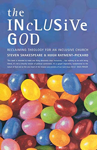 Imagen de archivo de The Inclusive God: Reclaiming Theology for an Inclusive Church a la venta por Wonder Book