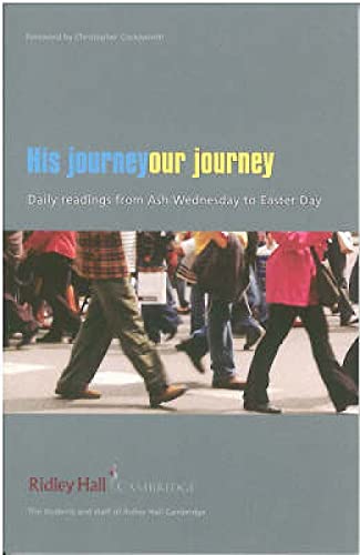 Stock image for His Journey, Our Journey: Daily Reflections from Ash Wednesday to Easter Day for sale by Anybook.com