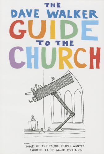 Stock image for The Dave Walker Guide to the Church for sale by AwesomeBooks