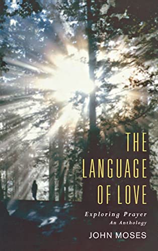 Beispielbild fr The Language of Love: An Anthology on Prayer zum Verkauf von WorldofBooks