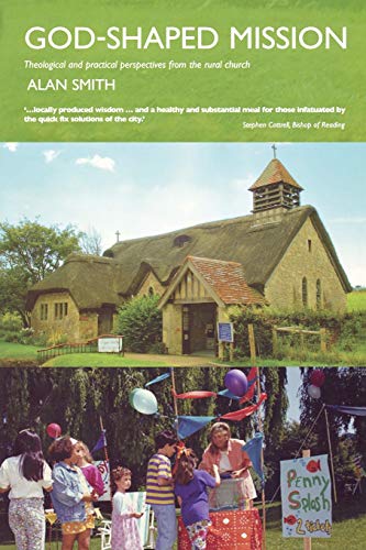 Beispielbild fr God-shaped Mission: Theological and Practical Perspectives from the Rural Church zum Verkauf von WorldofBooks