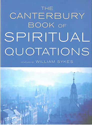 Stock image for The Canterbury Book of Spiritual Quotations for sale by WorldofBooks