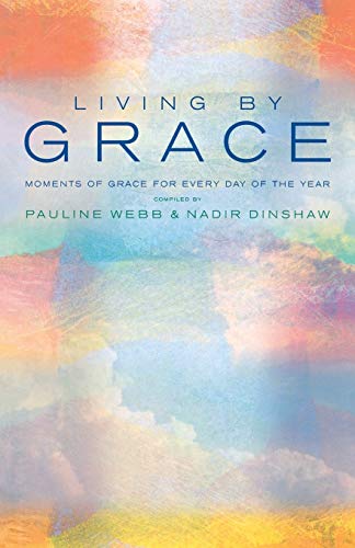 9781853118494: Living by Grace: Moments of Grace For Every Day Of The Year