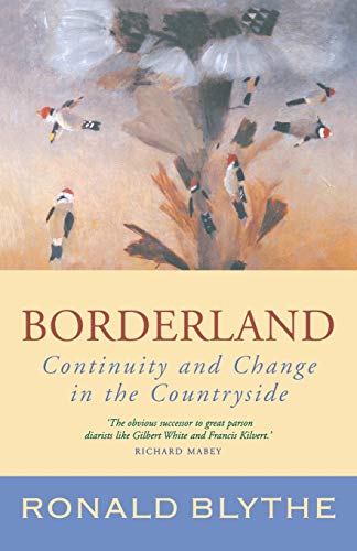 Beispielbild fr Borderland: Continuity and Change in the Countryside (Wormingford) zum Verkauf von WorldofBooks
