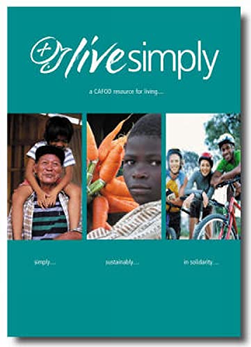 Stock image for Livesimply:a CAFOD resource for living simply,sustainably and in solidarity for sale by Goldstone Books