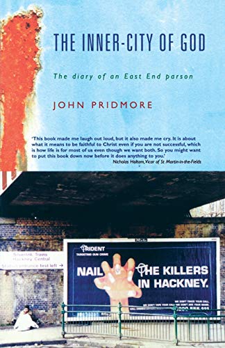 Stock image for The Inner-city of God: The Diary of an East End Parson for sale by WorldofBooks