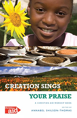 Stock image for Creation Sings Your Praise: A Christian Aid Worship Book for sale by WorldofBooks