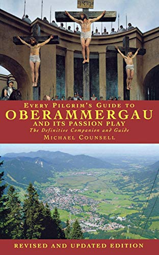 Beispielbild fr Every Pilgrim's Guide to Oberammergau and Its Passion Play zum Verkauf von SecondSale
