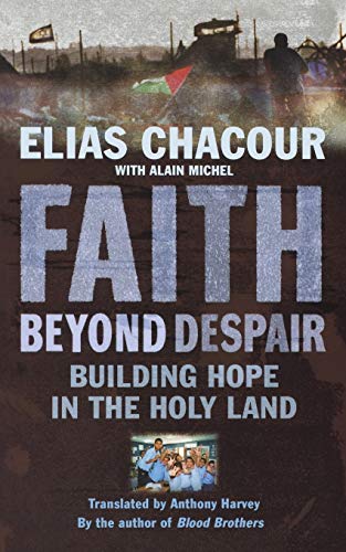 9781853119064: Faith Beyond Despair: Building Hope in the Holy Land