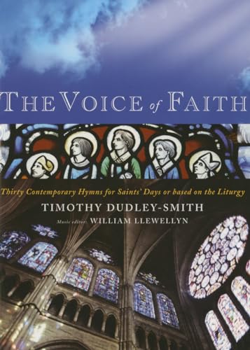 Beispielbild fr The Voice of Faith: Contemporary Hymns for Saints' Days with Others Based on the Liturgy zum Verkauf von WorldofBooks