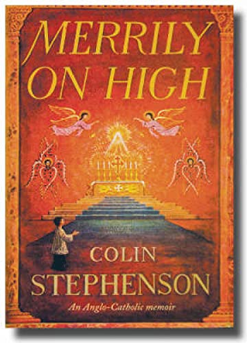 Beispielbild fr Merrily on High: An Anglo-Catholic Memoir zum Verkauf von Brit Books
