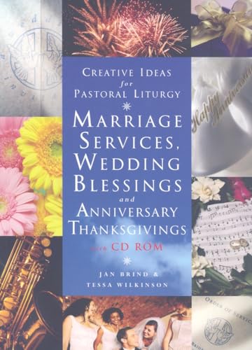 Beispielbild fr Creative Ideas for Pastoral Liturgies : Marriage Services, Wedding Blessings and Anniversary Thanksgivings zum Verkauf von Better World Books