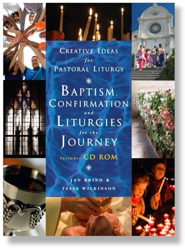 Beispielbild fr Creative Ideas for Pastoral Liturgy: Baptism, Confirmation and Liturgies for the Journey zum Verkauf von AwesomeBooks