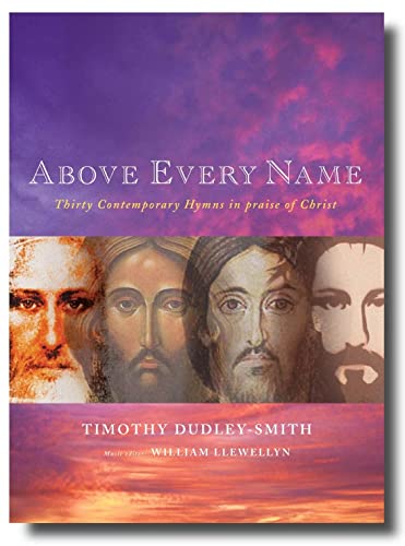 Beispielbild fr Above Every Name: Thirty Contemporary Hymns in Praise of Christ zum Verkauf von Tall Stories BA