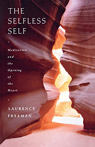 Beispielbild fr The Selfless Self: Meditation and the opening of the heart zum Verkauf von WorldofBooks