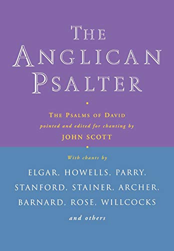 Anglican Psalter: The Psalms of David (9781853119880) by Pointed And Edited For Chanting By JOHN SCOTT