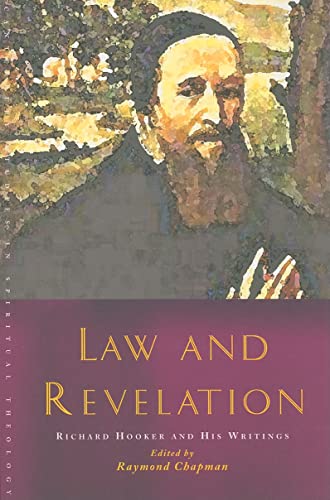 Beispielbild fr Law and Revelation: Richard Hooker and His Writings (Canterbury Studies in Spiritual Theology) zum Verkauf von WorldofBooks