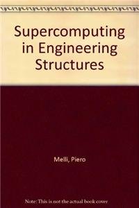 Stock image for SUPERCOMPUTING IN ENGINEERING STRUCTURES for sale by Zubal-Books, Since 1961
