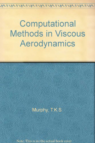 Computational Methods in Viscous Aerodynamics