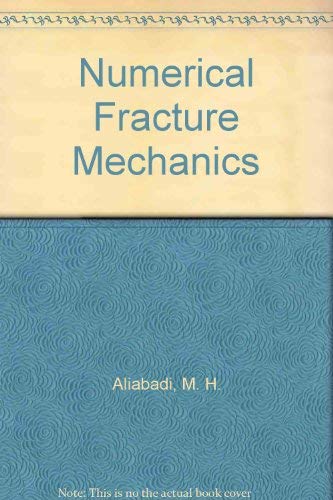 Numerical Fracture Mechanics (9781853120572) by M.H. Aliabadi; D.P. Rooke