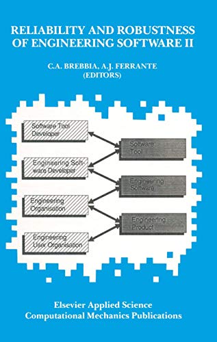 9781853121326: Reliability and Robustness of Engineering Software II: Proceedings of the Second International Conference held in Milan, Italy, during 22-24 April 1991