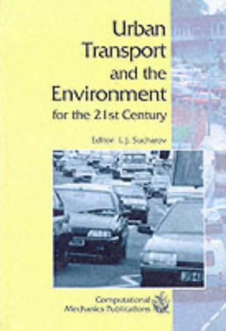 Stock image for Urban Transport and the Environment for the 21st Century for sale by Better World Books Ltd