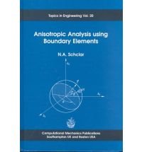 9781853123337: Anisotropic Analysis Using Boundary Elements: v. 20. (Topics in Engineering)