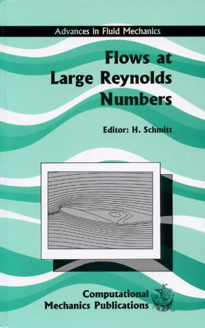 Imagen de archivo de Flows at Large Reynolds Numbers (Advances in Fluid Mechanics, Band 11) a la venta por Buchpark