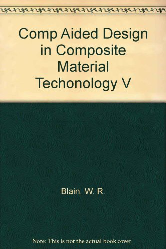 Beispielbild fr Computer Aided Design in Composite Material Technology V zum Verkauf von Buchpark