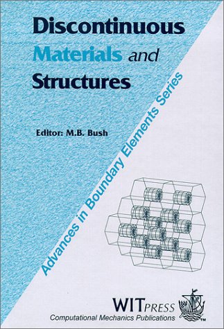 Imagen de archivo de Discontinuous Materials and Structures (Advances in Boundary Elements Vol 5) a la venta por Zubal-Books, Since 1961