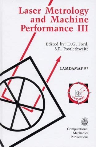 Laser Metrology and Machine Performance III