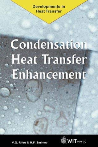 Beispielbild fr Condensation Heat Transfer Enhancement (Developments in Heat Transfer) zum Verkauf von Anybook.com