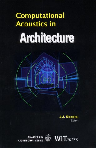 9781853125577: Computational Acoustics in Architecture: v. 8. (Advances in Architecture)