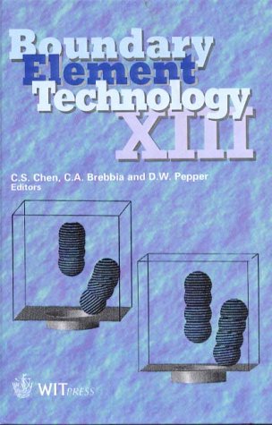 Stock image for Boundary Element Technology XIII (Boundary Elements Vol. 2) for sale by Bookmonger.Ltd