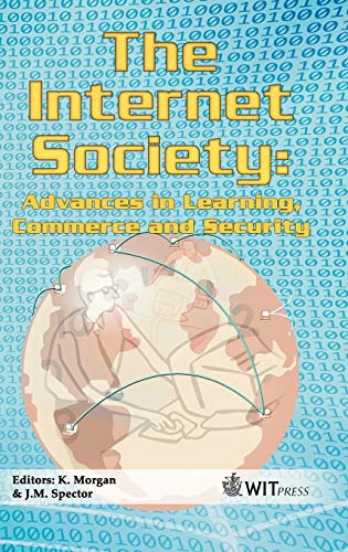 Stock image for Internet Society, The: Advances in Learning, Commerce and Security for sale by Victoria Bookshop