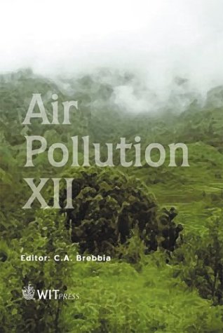 Air Pollution XII (Advances in Air Pollution, 14) (9781853127229) by C. A. Brebbia