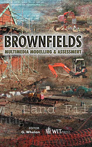Stock image for Brownfields: Multimedia Modelling and Assessment (WIT Transactions on Ecology & the Environment) for sale by Solr Books