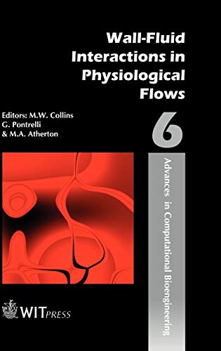 9781853128998: Wall-Fluid Interactions in Physiological Flows: v. 6 (Advances in Computational Bioengineering S.)