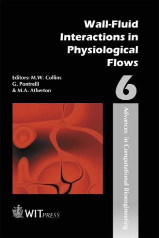9781853128998: Wall-Fluid Interactions in Physiological Flows: v. 6 (Advances in Computational Bioengineering S.)